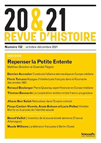 20 & 21 : revue d'histoire, n° 152. Repenser la Petite Entente