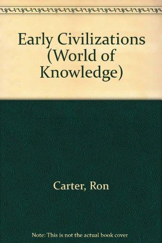 Early Civilizations (World of Knowledge)