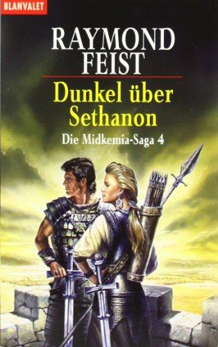 Dunkel über Sethanon. Die Midkemia-Saga 04.