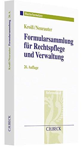 Formularsammlung für Rechtspflege und Verwaltung