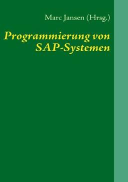 Programmierung von SAP-Systemen: Eine Einführung in ABAP