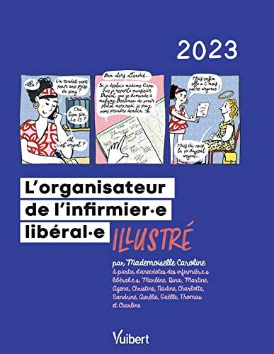 L'organisateur de l'infirmier.e libéral.e illustré : 2023