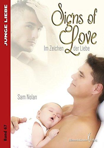 Signs of Love: Im Zeichen der Liebe (Junge Liebe)