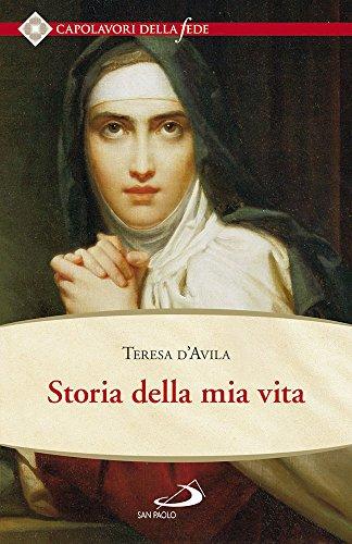 Storia della mia vita (Spiritualità. Maestri. Seconda serie, Band 102)