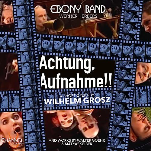 Achtung, Aufnahme!! - Eine Kurzoper u.a.