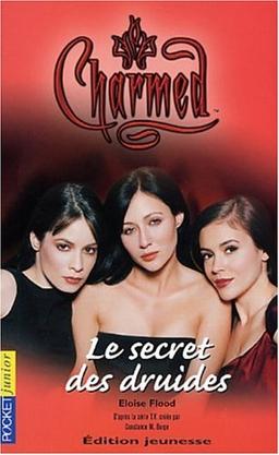 Charmed. Vol. 8. Le secret des druides