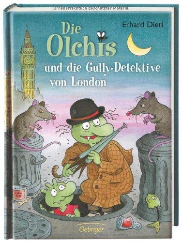 Die Olchis und die Gully-Detektive von London