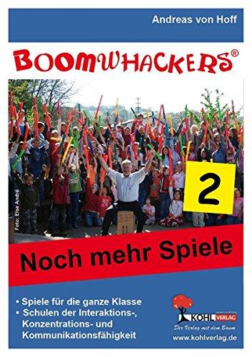 Boomwhackers - Noch mehr Spiele! 2: Klassenmusizieren für die ganze Klasse