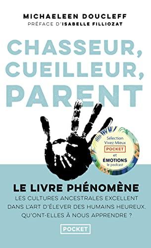 Chasseur, cueilleur, parent