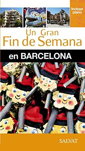 Barcelona (Un Gran Fin De Semana En)