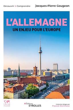 L'Allemagne : un enjeu pour l'Europe