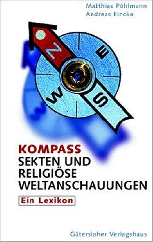 Kompass Sekten und religiöse Weltanschauungen. Ein Lexikon