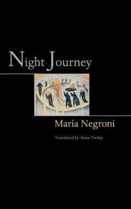 Night Journey (Lockert Library of Poetry in Translation)