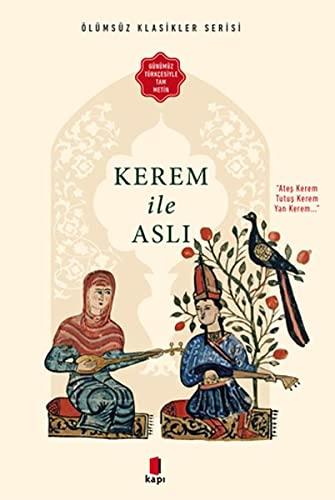 Kerem ile Asli: Günümüz Türkcesiyle Tam Metin - Renkli Resimli: Günümüz Türkçesiyle Tam Metin