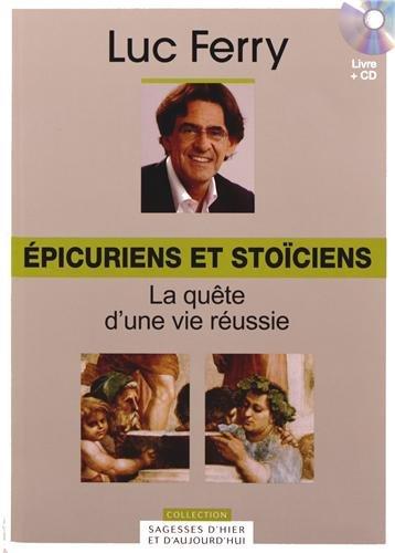 Epicuriens et stoïciens : la quête d'une vie réussie