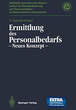 Ermittlung des Personalbedarfs: Neues Konzept (INSTAND-Schriftenreihe, 8)