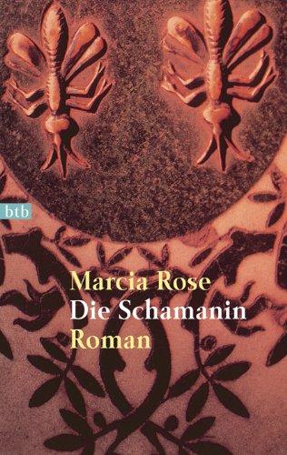 Die Schamanin: Roman