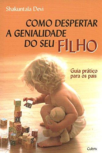 Como Despertar a Genialidade do Seu Filho (Em Portuguese do Brasil)