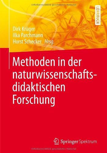 Methoden in der Naturwissenschaftsdidaktischen Forschung (German Edition)