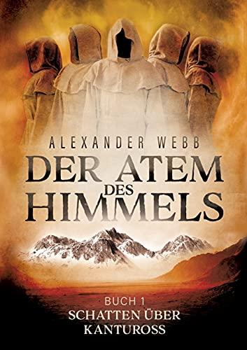 Der Atem des Himmels: Schatten über Kantuross