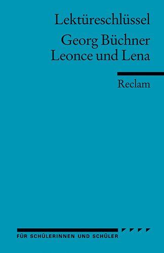 Georg Büchner: Leonce und Lena. Lektüreschlüssel