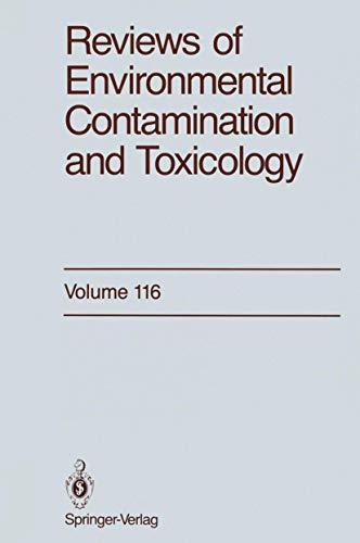 Reviews of Environmental Contamination and Toxicology: Continuation of Residue Reviews (Reviews of Environmental Contamination and Toxicology, 116, Band 116)