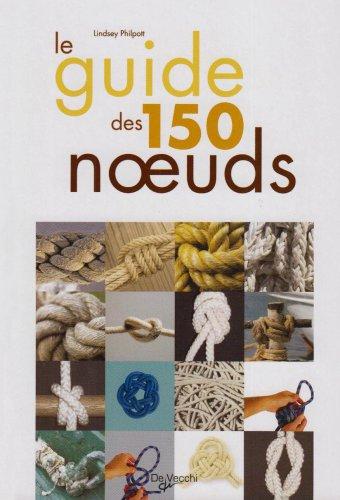 Le guide des 150 noeuds