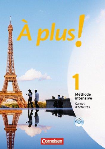 À plus! Méthode intensive: Band 1 - Carnet d'activités mit CD