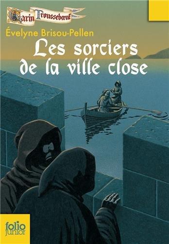 Garin Trousseboeuf. Vol. 11. Les sorciers de la ville close