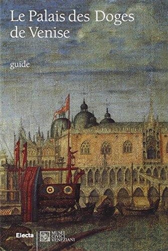 Le Palais des Doges de Venise (Guide artistiche)