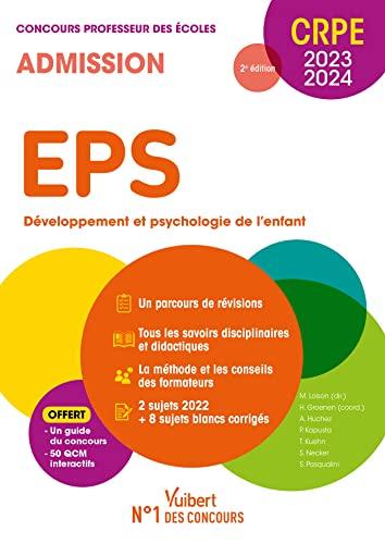 EPS, enjeux, sécurité, développement et psychologie de l'enfant : concours professeur des écoles, admission, M1, M2 : CRPE 2023-2024