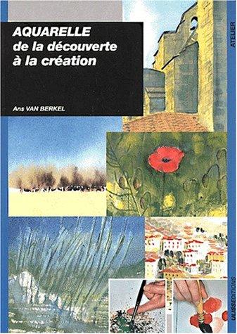 Aquarelle : de la découverte à la création