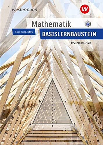 Mathematik / Ausgabe nach Lernbausteinen für Rheinland-Pfalz: Mathematik Lernbausteine Rheinland-Pfalz: Basislernbaustein: Schülerband