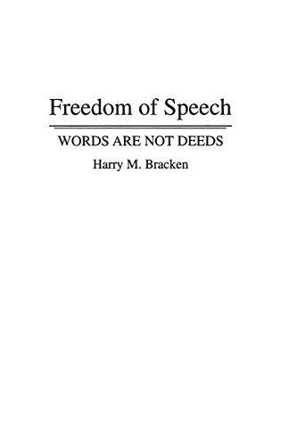 Freedom of Speech: Words are not Deeds (Primary Documents in American History)