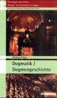 Theologie betreiben - Glaube ins Gespräch bringen. Die Fächer der katholischen Theologie stellen sich vor / Dogmatik /Dogmengeschichte