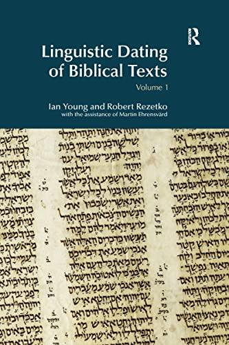 Linguistic Dating of Biblical Texts: An Introduction to Approaches and Problems (Bibleworld)