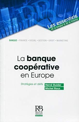 La banque coopérative en Europe : stratégies et défis