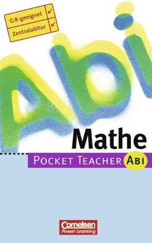 Pocket Teacher Abi Mathe - G 8-geeignet - Zentralabitur