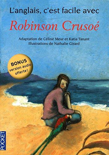 Robinson Crusoé : d'après le roman de Daniel Defoe