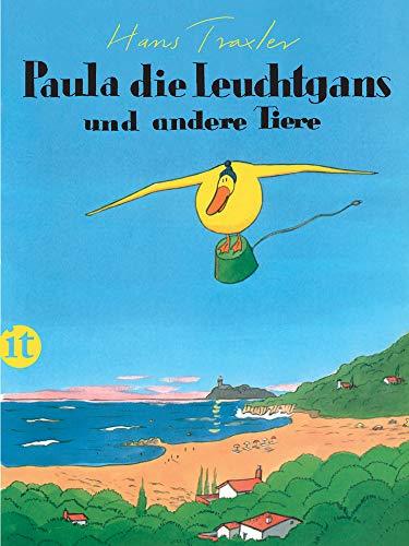 Paula, die Leuchtgans und andere Tiere (insel taschenbuch)