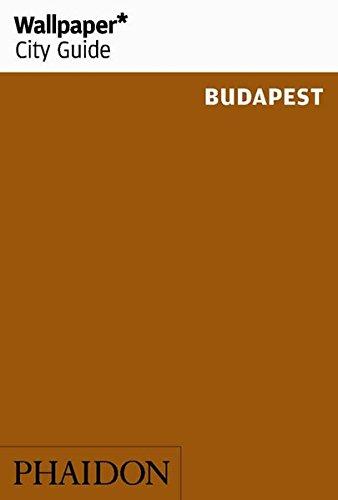 Wallpaper* City Guide Budapest (Wallpaper City Guides)