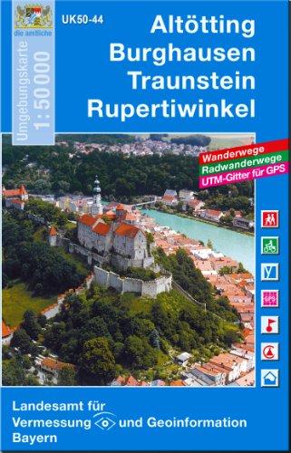 Altötting, Burghausen, Traunstein, Rupertiwinkel 1 : 50 000: Mit Wanderwegen, Radwanderwegen, UTM-Gitter für GPS-Nutzer (UK 50-44): Mit Wanderwegen, ... UTM-Gitter für GPS-Nutzer, Umgebungskarte