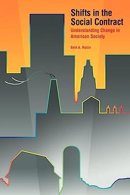 Shifts in the Social Contract: Understanding Change in American Society