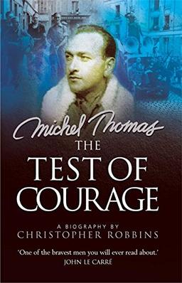 Michel Thomas: The Test of Courage