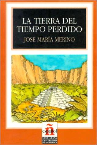 La Tierra del Tiempo Perdido (Leer en Espanol: Level 4)