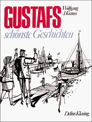 Gustafs schönste Geschichten