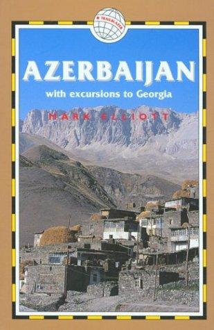 Azerbaijan With Excursions to Georgia (Trailblazer)