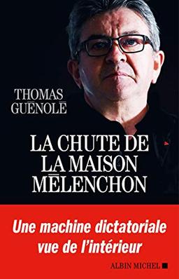 La chute de la maison Mélenchon