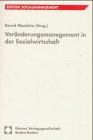 Veränderungsmanagement in der Sozialwirtschaft: 1.Kongress der Sozialwirtschaft