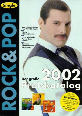 Der große Rock und Pop Single- Preiskatalog 2002